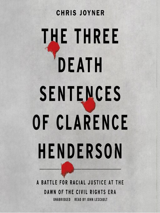 Title details for The Three Death Sentences of Clarence Henderson by Chris Joyner - Available